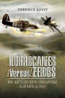 HURRICANES VERSUS ZEROS: Air Battles over Singapore, Sumatra and Java 1844156222 Book Cover