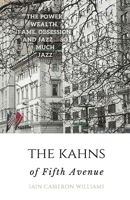 The KAHNS of Fifth Avenue 1916146589 Book Cover