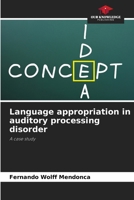 Language appropriation in auditory processing disorder 6208606993 Book Cover