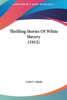 Thrilling Stories of White Slavery 1165140004 Book Cover