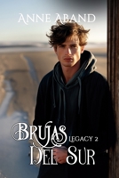 Brujas del Sur Legacy 2: (Fantasía romántica con brujas y ángeles) B0CLSB52JR Book Cover