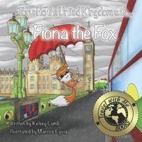 Travel to the United Kingdom with Fiona the Fox (Travel with Me Books) B0DBTBQ7M3 Book Cover