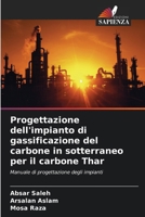 Progettazione dell'impianto di gassificazione del carbone in sotterraneo per il carbone Thar (Italian Edition) 6208245540 Book Cover