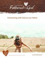 Loved by God, Fathered by God Course Workbook: Connecting with God as our Father B0FBL1641V Book Cover