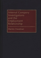 Internal Company Investigations and the Employment Relationship 0899308759 Book Cover