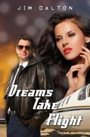 Dreams Take Flight 061580554X Book Cover