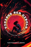 Vicious Red Circle: In the Shadows, the Cycle Continues 9786133072 Book Cover