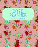 2020 Planner: Weekly and Monthly Planner Calendar Jan 1, 2020 to Dec 31, 2020: Monthly Goals Sheet 165487602X Book Cover