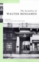 The Actuality of Walter Benjamin 0853158630 Book Cover