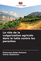 Le rôle de la vulgarisation agricole dans la lutte contre les parasites 6205830655 Book Cover