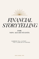 Financial Storytelling for Non-Accountants B0FDR14HWC Book Cover