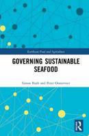 Governing Sustainable Seafood 113801754X Book Cover