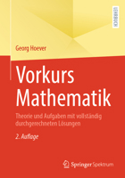 Vorkurs Mathematik: Theorie und Aufgaben mit vollständig durchgerechneten Lösungen (German Edition) 3662737019 Book Cover