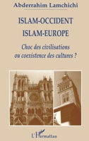 Islam-Occident Islam-Europe: Choc des civilisations ou coexistence des cultures ? 2738487831 Book Cover