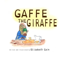 Gaffe the Giraffe B0CQDR5V1M Book Cover