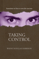 Taking Control 1777949017 Book Cover