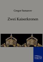 Zwei Kaiserkronen 3842470061 Book Cover