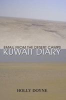 Kuwait Diary: Email from the Desert Camps 0595375952 Book Cover