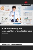 Cancer morbidity and organization of oncological care 6208191831 Book Cover
