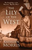 The Lily of the West 1645402800 Book Cover