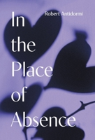 In the Place of Absence 1038360218 Book Cover