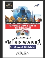 MIND WARS: Espionage, Crime and Love in the Middle East B0F28Z6G1L Book Cover