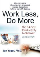 Work Less, Do More: The 14-Day Productivity Makeover 140274837X Book Cover