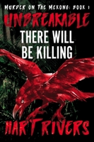 Unbreakable: There Will Be Killing 1644573180 Book Cover