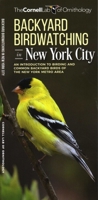 Backyard Birdwatching in New York City: An Introduction to Birding and Common Backyard Birds of the New York Metro Area 1620053578 Book Cover
