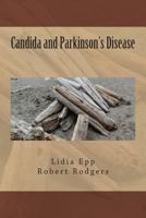 Candida and Parkinson's Disease 1496122046 Book Cover