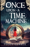 Once Upon a Time Machine 1957917636 Book Cover