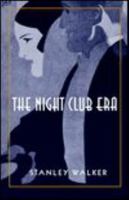 The Night Club Era 0801862914 Book Cover