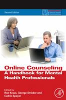 Online Counseling: A Handbook for Mental Health Professionals 0123785960 Book Cover