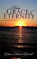 From Grace to Eternity 1632692341 Book Cover
