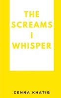 The Screams I whisper 9358369264 Book Cover