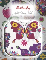 Adult Coloring Book Butterfly: One Sided New Edition For Stress Relief and Relaxation B0BFX746B2 Book Cover