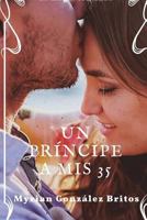 Un Pr�ncipe a MIS 35 1722769025 Book Cover