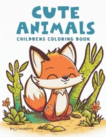 Cute Animals Children's coloring book. B0BN58BNCK Book Cover