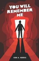 You Will Remember Me 1790566509 Book Cover