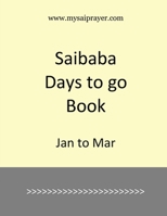 Saibaba Days to go book: Jan to Mar B0DRGH5Y64 Book Cover