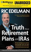 The Truth About Retirement Plans and IRAs