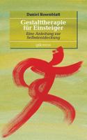 Gestalttherapie für Einsteiger: Eine Anleitung zur Selbstentdeckung 374813312X Book Cover