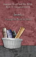 Israel... Through the Book of Joshua - Expanded Edition: Synchronizing the Bible, Enoch, Jasher, and Jubilees 1947751425 Book Cover