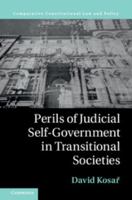 Perils of Judicial Self-Government in Transitional Societies 1107531047 Book Cover