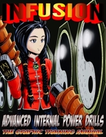 Infusion: Advanced Internal Power Drills B08KTWGY5Y Book Cover