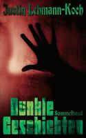 Dunkle Geschichten: Sammelband mit acht dunklen Geschichten 3735794793 Book Cover