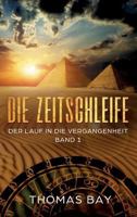 Die Zeitschleife: Der Lauf in die Vergangenheit 3746940184 Book Cover