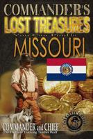 Commander's Lost Treasures You Can Find In Missouri: Follow the Clues and Find Your Fortunes! 1495336115 Book Cover
