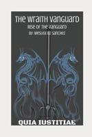 The Wraith Vanguard: Rise of the Vanguard 1717705677 Book Cover