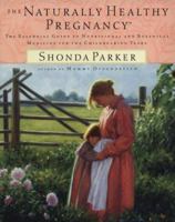 Naturally Healthy Pregnancy 1892513102 Book Cover